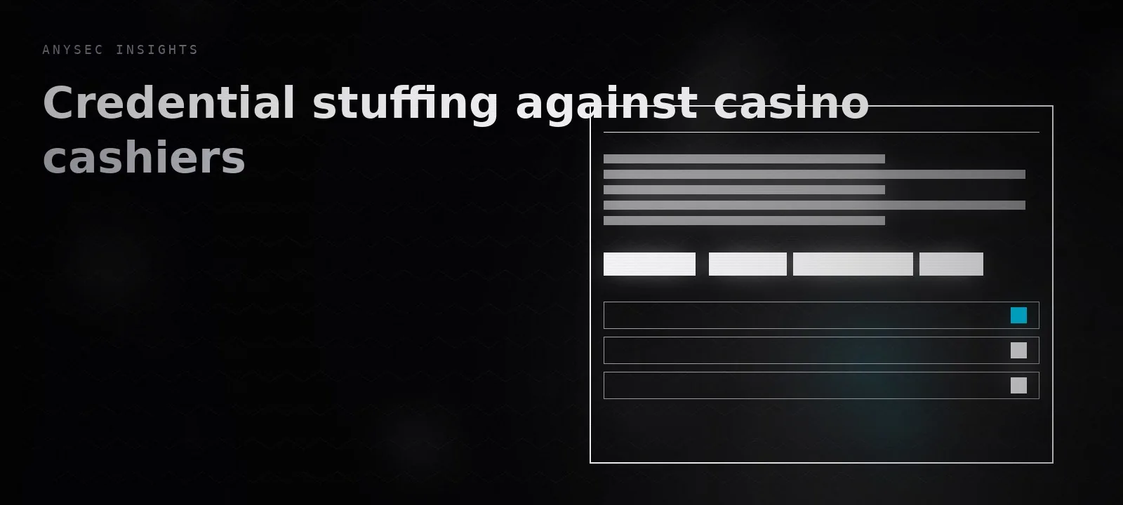 Credential stuffing against casino cashiers