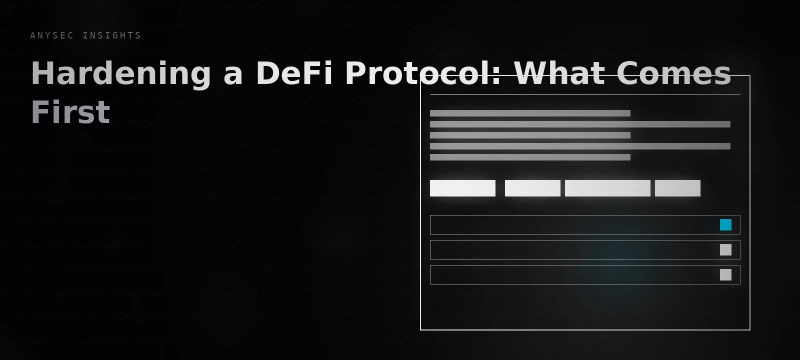 Hardening a DeFi Protocol: What Comes First