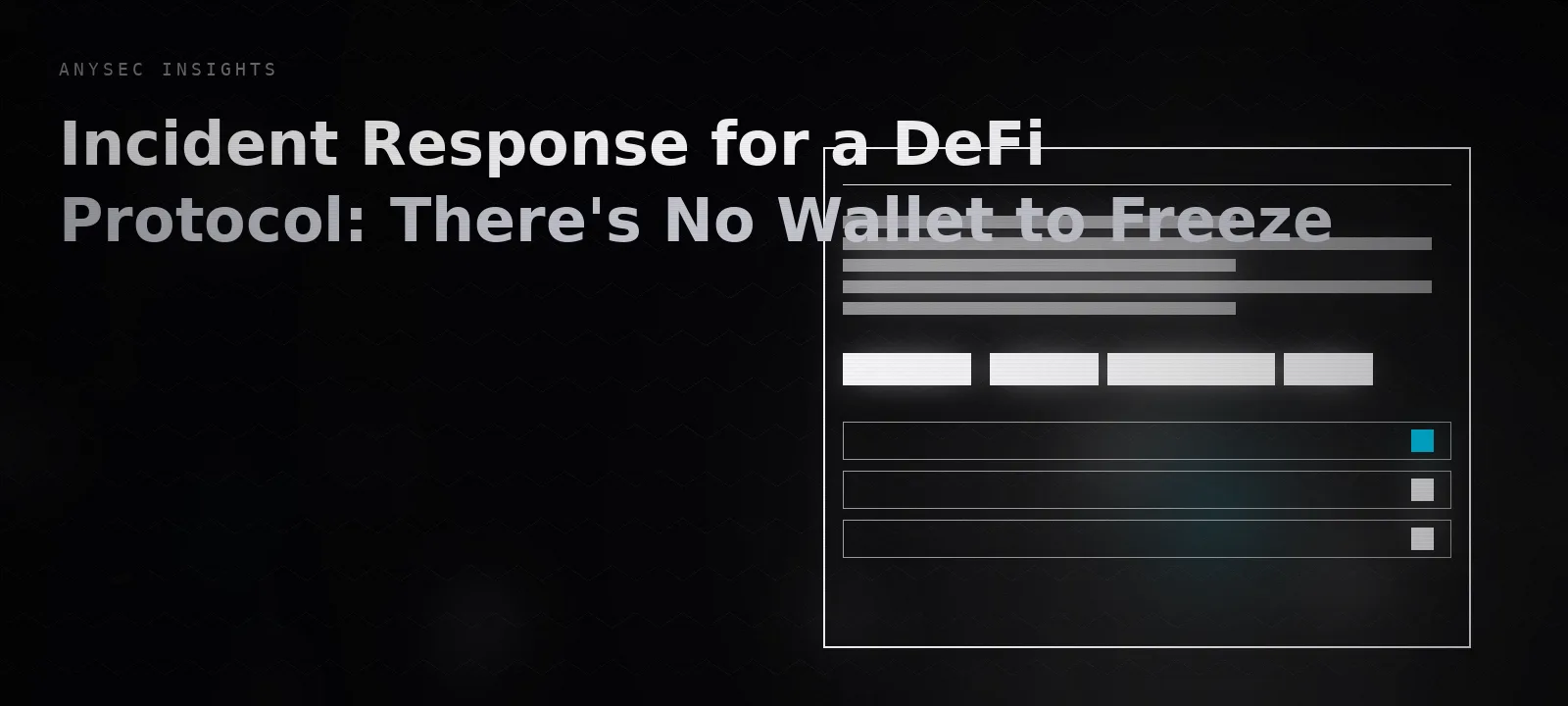 Incident Response for a DeFi Protocol: There's No Wallet to Freeze